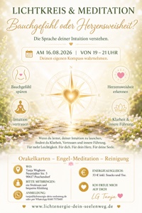 Lichtkreis und Meditation - Bauchgefühl oder Herzensweisheit am 16. August 2026